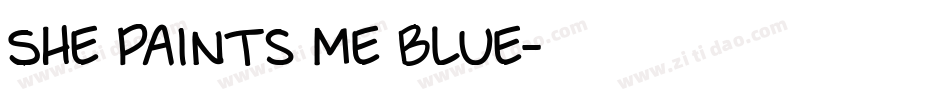 She Paints Me Blue字体转换